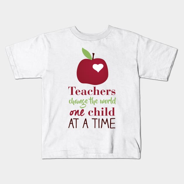 Teachers Change The World Kids T-Shirt by erinmizedesigns